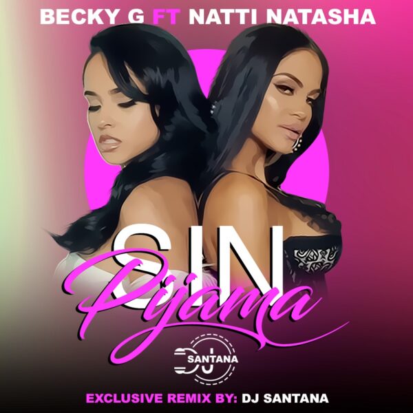 BECKY G FT NATTI NATASHA - SIN PIJAMA )REGGAETON  INTRO BPM 105 )DJSANTANA ITALY )