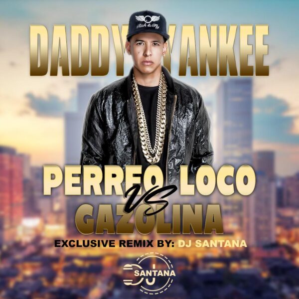 DADDY YANKEE - PERREO LOCO VS GASOLINA )REGGAETON INTRO BPM 105 )DJSANTANA ITALY