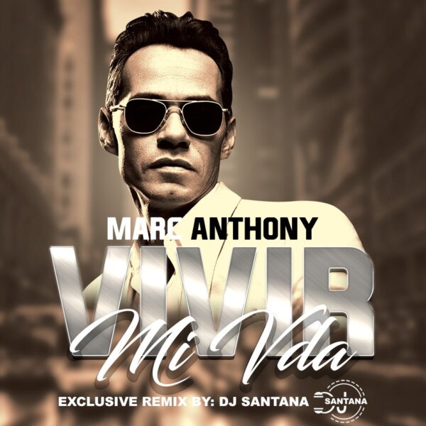 MARC ANTHONY - VIVIR MI VIDA)SALSA BPM 105) DJSANTANA ITALY